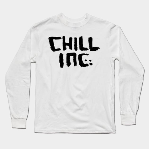 Chill inc Word Play for Summer Chillin Long Sleeve T-Shirt by badlydrawnbabe